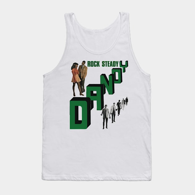 Rock Steady Dandy Reggae Tank Top by HAPPY TRIP PRESS